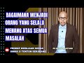 BAGAIMANA MENJADI ORANG YANG SELALU MENANG ATAS SEMUA MASALAH || PS.BILLY LANTANG #viral #khotbah