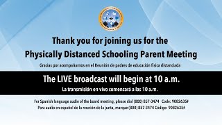 Physically Distanced Schooling Virtual Parent Meeting - AM Session