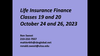 UTSA Life Insurance Finance Classes 19 and 20, Oct. 24 and 16, 2023