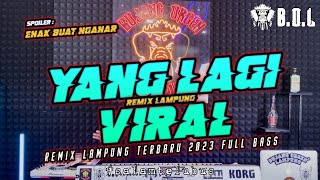 Download Mp3 YANG LAGI VIRAL REMIX LAMPUNG TERBARU FULL BASS || BUJANG ORGEN LAMPUNG 2023