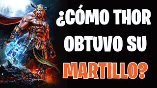 ¿CÓMO CONSIGUIÓ THOR SU MARTILLO? 🔥 | Historia Mitológica