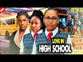 Love In High School (NEW RELEASED)- STEFANIA BASSEY / ANGEL UNIGWE / KELVIN EZIKE 2024 Nig Movie