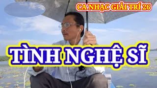 TÌNH NGHỆ SĨ : SOẠN GIẢ : VIỄN CHÂU : TB DỰ