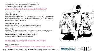 IIC/WNCB Dialogues on Child Labour: What does India think and do about Child Labour?
