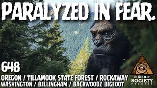 Oregon Sasquatch Encounters with Backwoodz Bigfoot! | Bigfoot Society 648