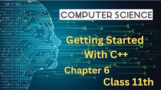 11th Computer Science | Getting Started with C++ , Tokens, c++ Character set