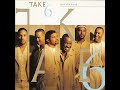 Take 6 – All I Need (Is A Chance)