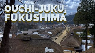 Spectacular views of Ouchi-juku, Fukushima, Japan