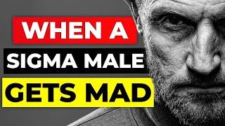 7 Things That Happen When a Sigma Male Gets MAD