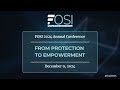 fosi 2024 annual conference from protection to empowerment livestream