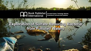 Exploration of Sulfate Reducing Bacteria from Polluted Waters