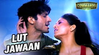 Lut Jawaan Full Song | Vidyut Jamwal & Pooja Chopra | Commando