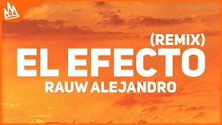 Rauw Alejandro - El Efecto Remix (Letra)