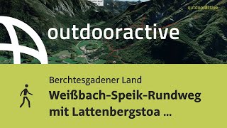 Weißbach-Speik-Rundweg mit Lattenbergstoa und Freimahder Köpfl