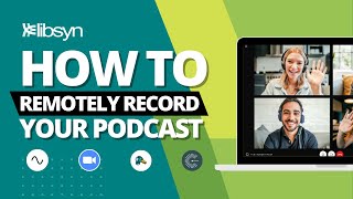 How To Remotely Record Your Podcast (Cleanfeed, Zoom, StreamYard, Riverside, VDO.Ninja)