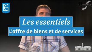 Les Essentiels : L'OFFRE DE BIENS ET DE SERVICES