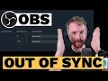 OBS Audio Out of Sync (How to Sync Audio with Sync Offset)