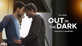 Out in the Dark | Full Length Gay Drama Film! | Men Loving Men | We Are Pride