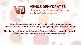 Venus Dehydrates - Manufacturer of dehydrated vegetables like garlic - onion flakes/powder,  etc…