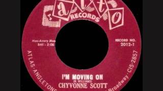 Chyvonne Scott - I'm Moving On