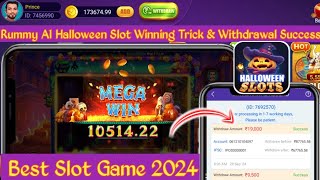 Rummy A1 New Version Update Today | Halloween Slot Winning Tricks | Rummy A1 Withdrawal Success