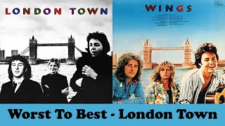 London Town: Ranking Album Songs From Worst To Best!