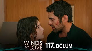 Rüzgarlı Tepe 117. Bölüm | Winds of Love Episode 117