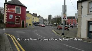 My Home Town Roscrea.Vid by Noel O' Meara