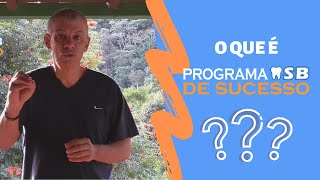 O que é o Programa ASB de Sucesso?