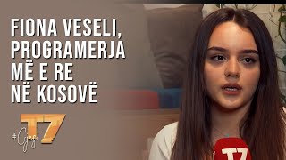 #gjesi: Fiona Veseli, programerja më e re në Kosovë | T7