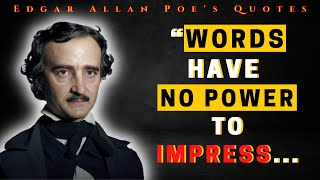 Edgar Allan Poe Quotes | The Best Edgar Allan Poe Quotes for a Dark and Twisted Mind!