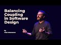 Balancing Coupling in Software Design - Vlad Khononov - DDD Europe 2023