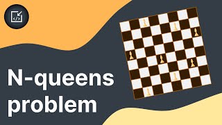 N-queens problem (Backtracking) - Inside code