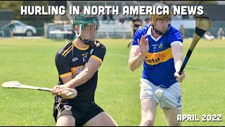 Hurling in North America News | April 2022 | Play Hurling