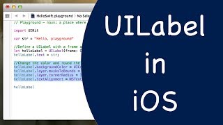 UILabel | How to use UILabel in iOS Development | Xcode 9 | Swift4