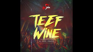 Teef Wine - Hey Choppi x Ponaflex