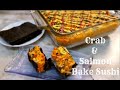 Crab and Salmon Bake Sushi | Sushi Bake | How to make Bake Sushi