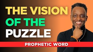 PROPHETIC WORD: The PUZZLE of your life is coming together!