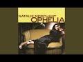 When They Ring Them Golden Bells / Ophelia Reprise (with Hidden Track - Ophelia Reprise)