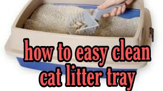 Cat litter tray easy clean idea