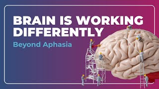 #138 Why Right Hemisphere Stroke Changes Understanding Aphasia
