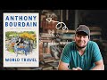 World Travel Book Review || Written by...Anthony Bourdain?