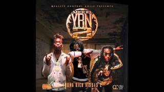 Migos- Chapter 1 (Young Rich Niggas 2)