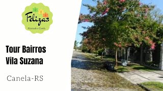 Tour Bairros de Canela : Vila Suzana