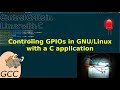 Tutorial: Control GPIOs in Linux with a C application