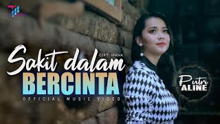 Putri Aline - Sakit Dalam Bercinta