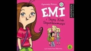 Agnieszka Mielech Emi i Tajny Klub Superdziewczyn audiobook