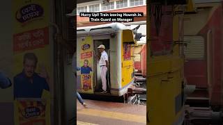 Hurry up!! EMU Train leaving Howrah Jn.Train Guard on duty ❤️