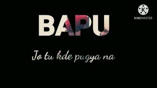Bapu song status|| WhatsApp status