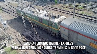 Bandra Barmer Express with WAG 9 Arriving Bandra Terminus in Good Pace